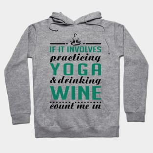 Yoga and wine Hoodie